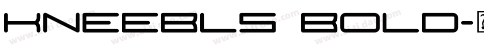Kneebls Bold字体转换